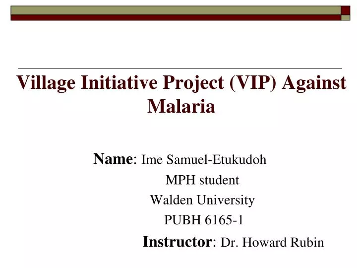 village initiative project vip against malaria