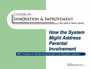 2007 Institute for School Improvement and Education Options