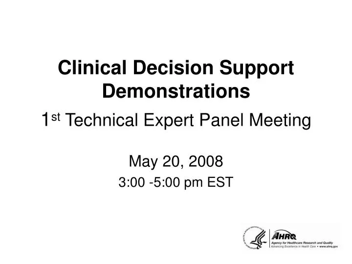 clinical decision support demonstrations 1 st technical expert panel meeting