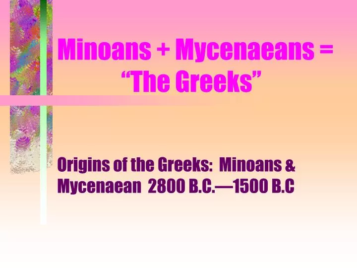 minoans mycenaeans the greeks