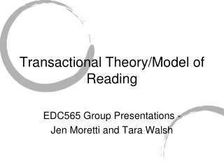 Transactional Theory/Model of Reading