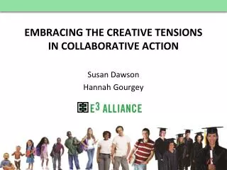 Embracing the Creative Tensions in Collaborative Action