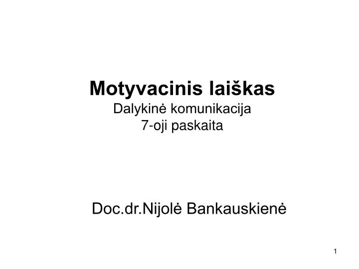 motyvacinis lai kas dalykin komunikacija 7 oji paskaita