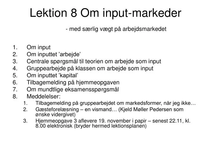 lektion 8 om input markeder med s rlig v gt p arbejdsmarkedet