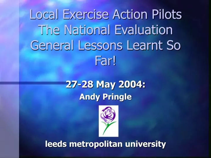 local exercise action pilots the national evaluation general lessons learnt so far