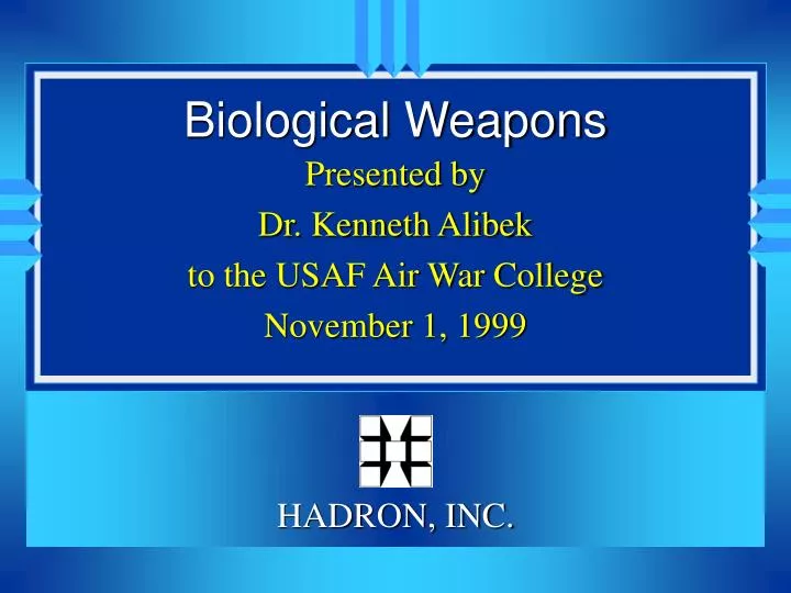 presented by dr kenneth alibek to the usaf air war college november 1 1999