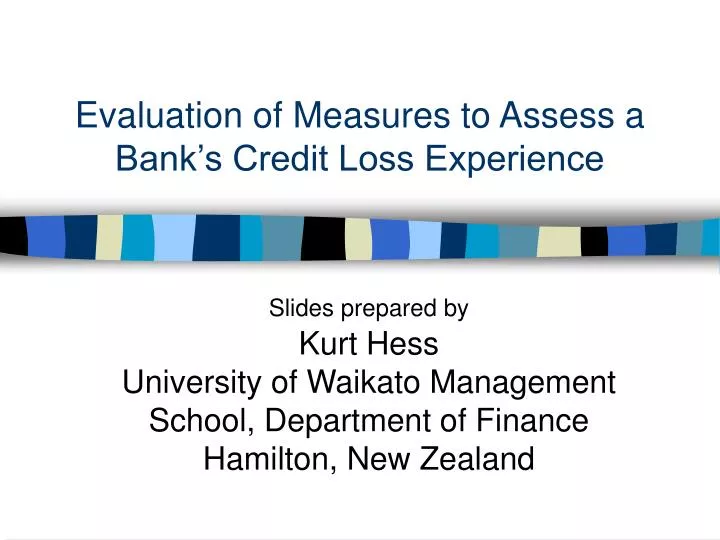 evaluation of measures to assess a bank s credit loss experience