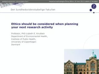 Ethics should be considered when planning your next research activity