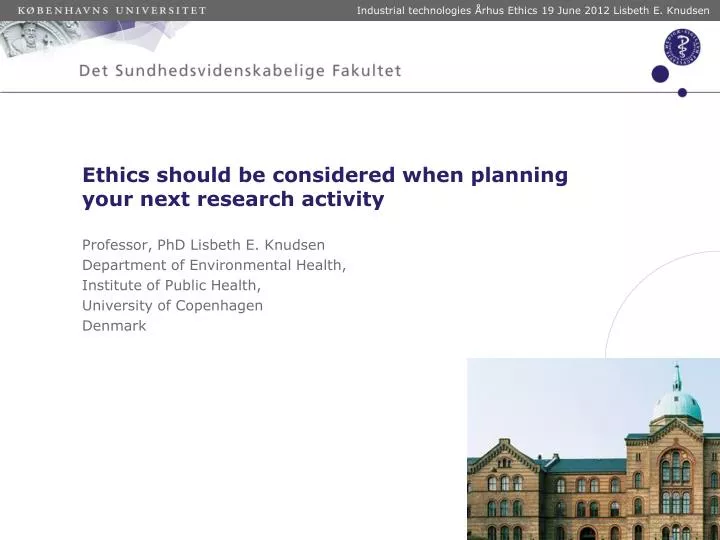 ethics should be considered when planning your next research activity