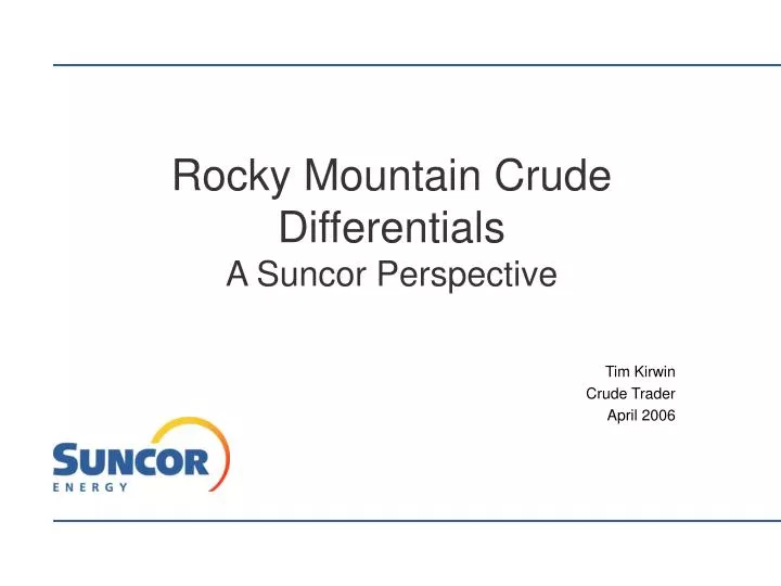 rocky mountain crude differentials a suncor perspective