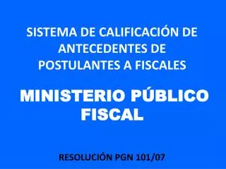 sistema de calificaci n de antecedentes de postulantes a fiscales ministerio p blico fiscal