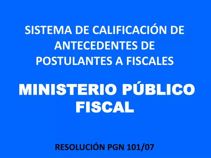 sistema de calificaci n de antecedentes de postulantes a fiscales ministerio p blico fiscal