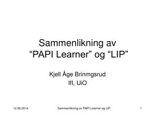 sammenlikning av papi learner og lip