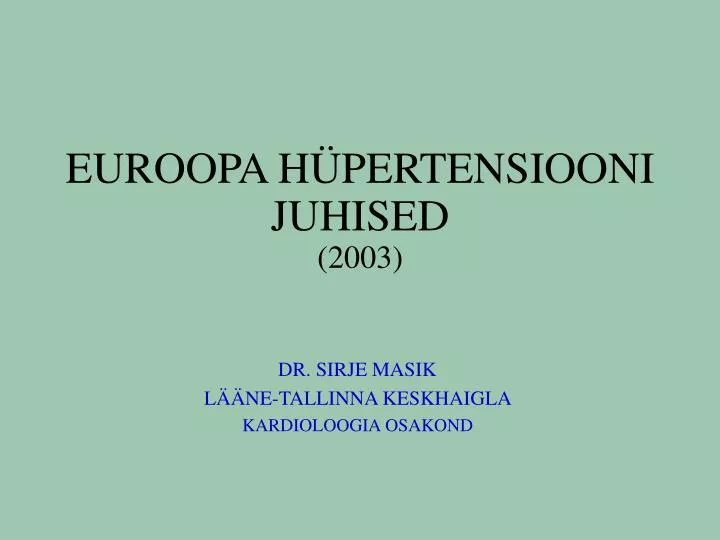 euroopa h pertensiooni juhised 2003
