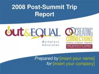 2008 Post-Summit Trip Report
