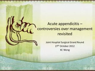Acute appendicitis – controversies over management revisited