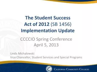 The Student Success Act of 2012 (SB 1456) Implementation Update