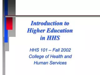 Introduction to Higher Education in HHS