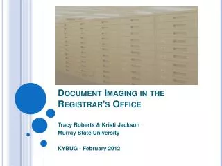 Document Imaging in the Registrar’s Office