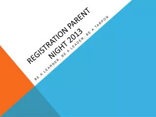 Registration Parent Night 2013