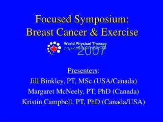 Focused Symposium: Breast Cancer &amp; Exercise