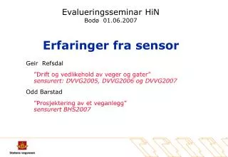 Evalueringsseminar HiN Bodø 01.06.2007