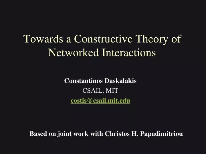towards a constructive theory of networked interactions