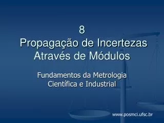 8 propaga o de incertezas atrav s de m dulos