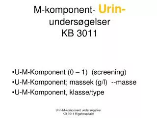 m komponent urin unders gelser kb 3011