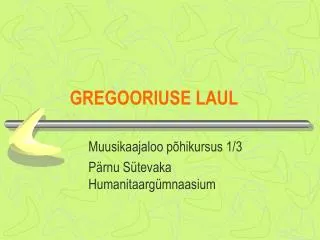 GREGOORIUSE LAUL