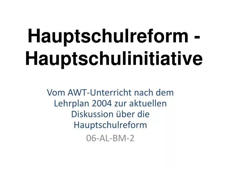 hauptschulreform hauptschulinitiative