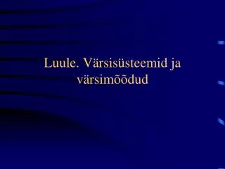 luule v rsis steemid ja v rsim dud