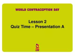 Lesson 2 Quiz Time – Presentation A