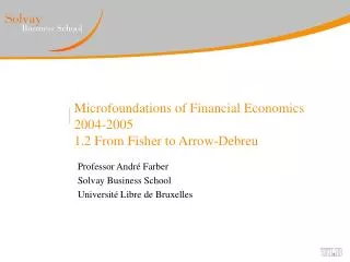 Microfoundations of Financial Economics 2004-2005 1.2 From Fisher to Arrow-Debreu