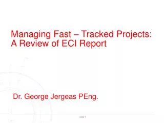 managing fast tracked projects a review of eci report dr george jergeas peng