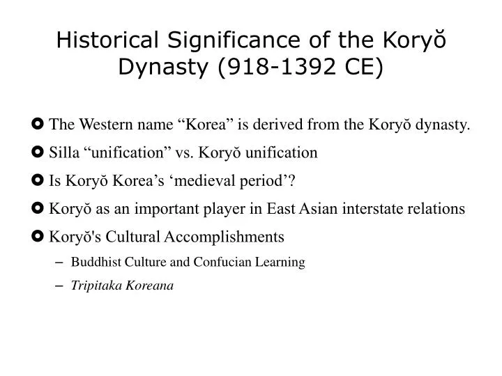 historical significance of the kory dynasty 918 1392 ce