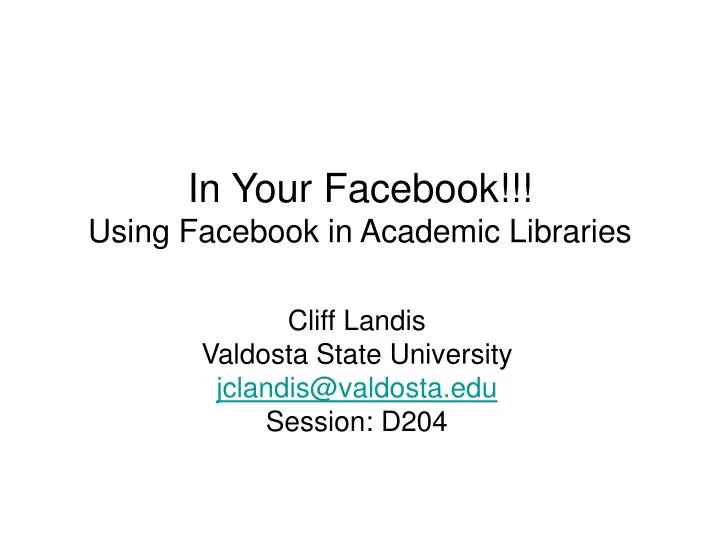 in your facebook using facebook in academic libraries