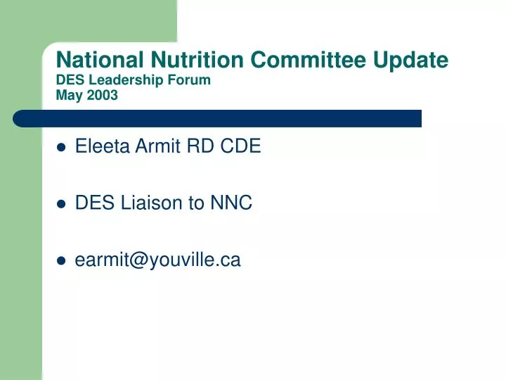 national nutrition committee update des leadership forum may 2003