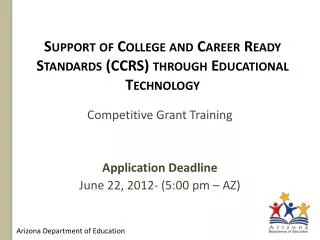 Support of College and Career Ready Standards (CCRS) through Educational Technology
