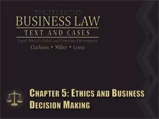 Chapter 5: Ethics and Business Decision Making