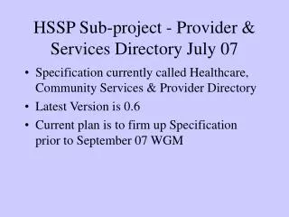 HSSP Sub-project - Provider &amp; Services Directory July 07