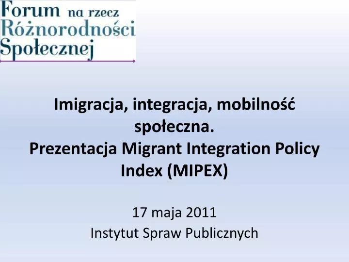 imigracja integracja mobilno spo eczna prezentacja migrant integration policy index mipex