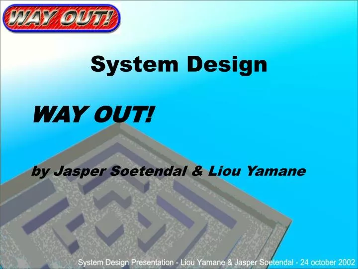 way out by jasper soetendal liou yamane