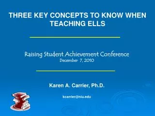 THREE KEY CONCEPTS TO KNOW WHEN TEACHING ELLS