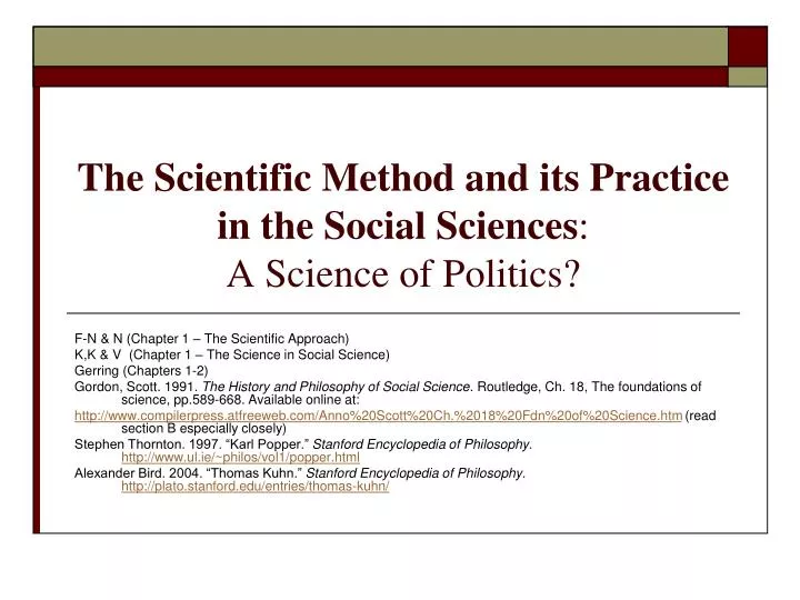 the scientific method and its practice in the social sciences a science of politics