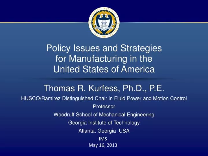 policy issues and strategies for manufacturing in the united states of america