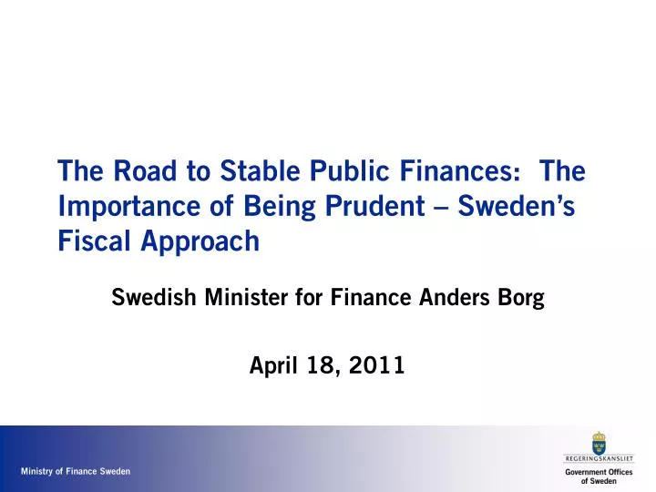 the road to stable public finances the importance of being prudent sweden s fiscal approach