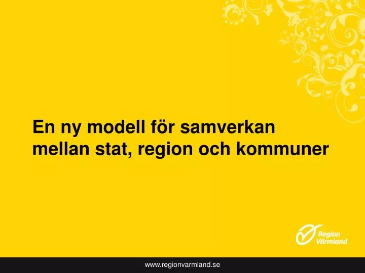 en ny modell f r samverkan mellan stat region och kommuner