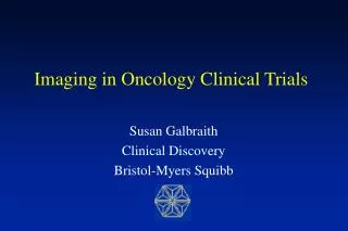 Imaging in Oncology Clinical Trials