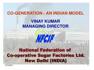 National Federation of Co-operative Sugar Factories Ltd. New Delhi (INDIA)